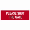 Scan Please Shut The Gate - Pvc 200 X 50mm